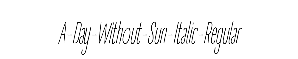 A-Day-Without-Sun-Italic-Regular