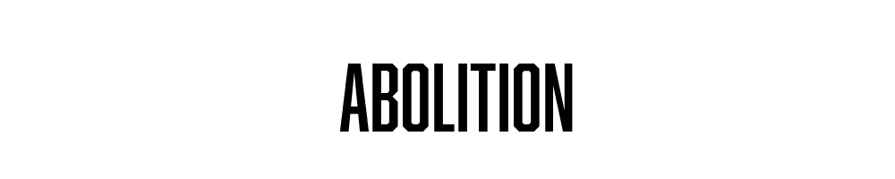 Abolition