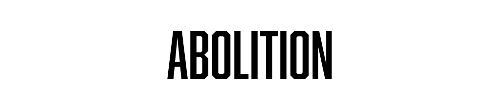 Abolition