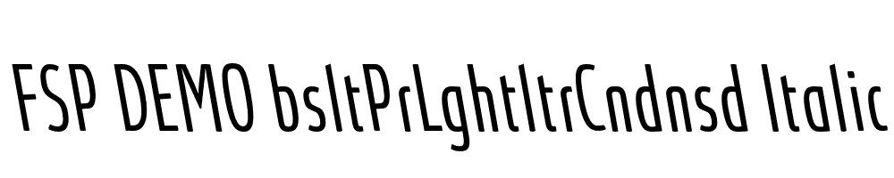 FSP DEMO bsltPrLghtltrCndnsd Italic