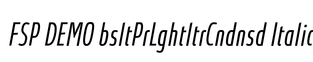 FSP DEMO bsltPrLghtltrCndnsd Italic