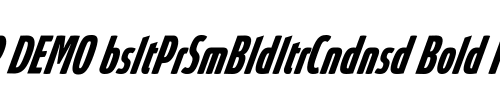 FSP DEMO bsltPrSmBldltrCndnsd Bold Italic