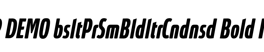 FSP DEMO bsltPrSmBldltrCndnsd Bold Italic