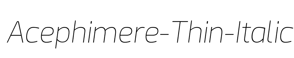 Acephimere-Thin-Italic