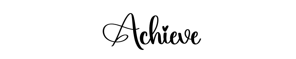 Achieve