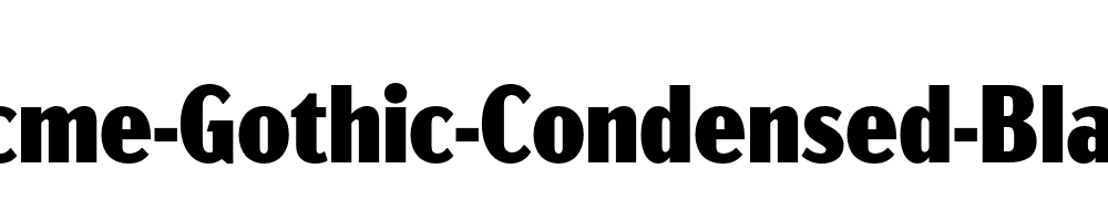 Acme-Gothic-Condensed-Black