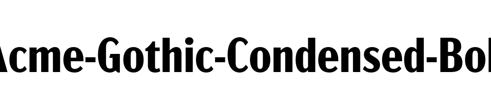 Acme-Gothic-Condensed-Bold