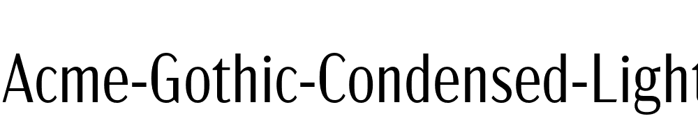 Acme-Gothic-Condensed-Light