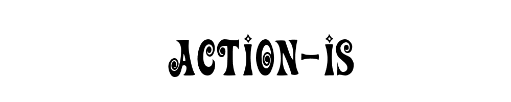 Action-Is