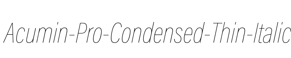 Acumin-Pro-Condensed-Thin-Italic