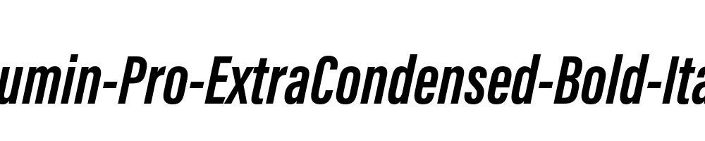 Acumin-Pro-ExtraCondensed-Bold-Italic