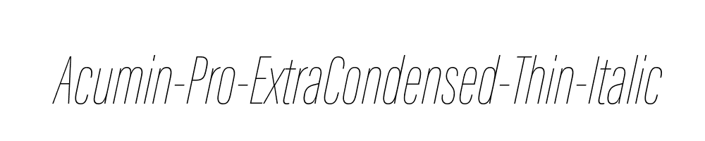 Acumin-Pro-ExtraCondensed-Thin-Italic