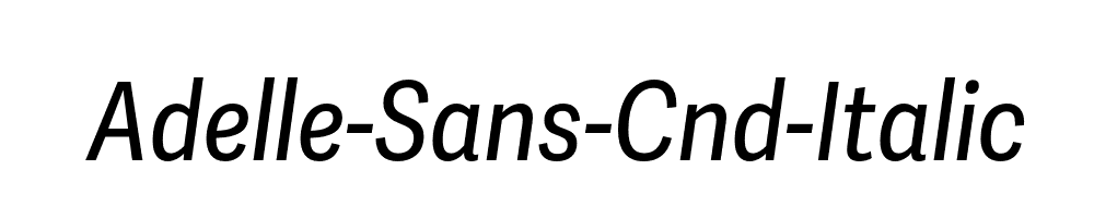 Adelle-Sans-Cnd-Italic