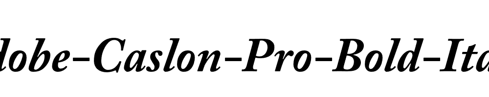 Adobe-Caslon-Pro-Bold-Italic