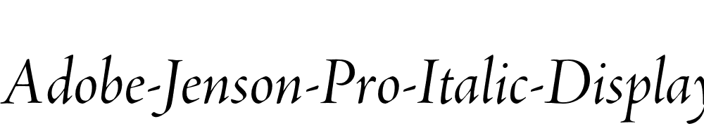 Adobe-Jenson-Pro-Italic-Display