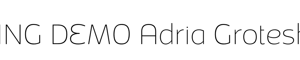  DEMO Adria Grotesk Thin Italic