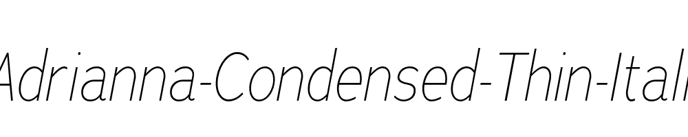 Adrianna-Condensed-Thin-Italic