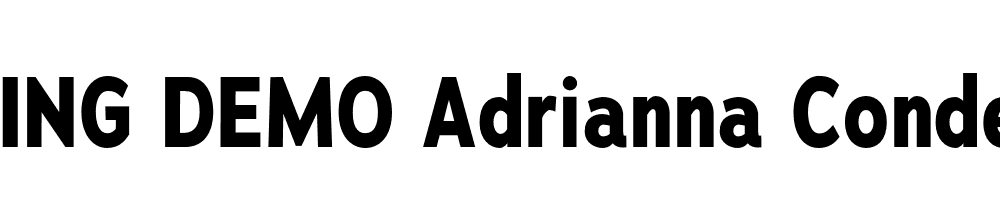  DEMO Adrianna Condensed Bold