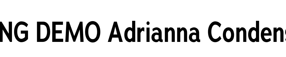  DEMO Adrianna Condensed Lt Bold