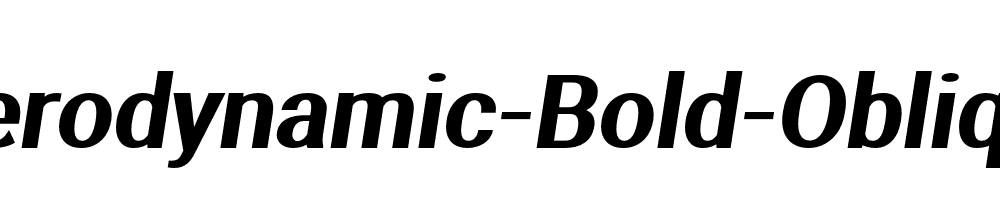 Aerodynamic-Bold-Oblique