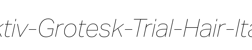 Aktiv-Grotesk-Trial-Hair-Italic