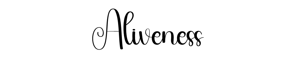 Aliveness