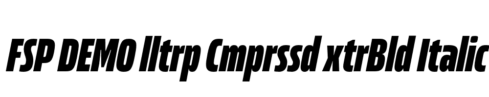 FSP DEMO lltrp Cmprssd xtrBld Italic