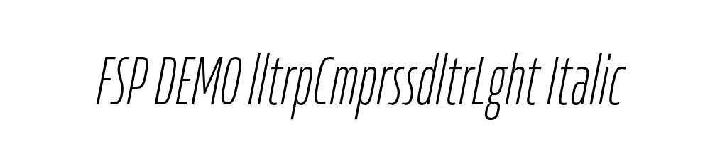 FSP DEMO lltrpCmprssdltrLght Italic