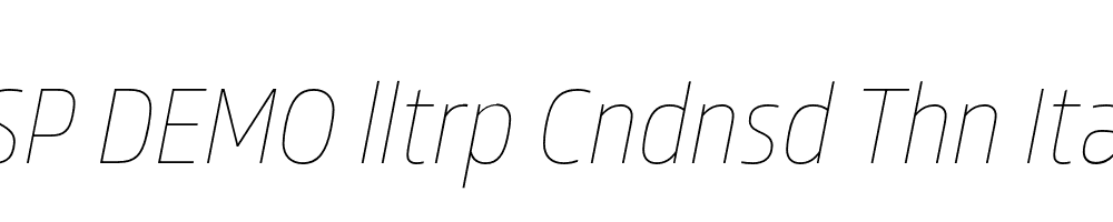 FSP DEMO lltrp Cndnsd Thn Italic