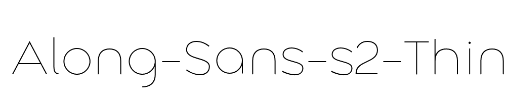 Along-Sans-s2-Thin