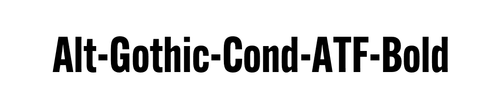 Alt-Gothic-Cond-ATF-Bold