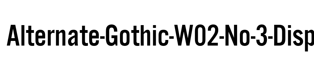 Alternate-Gothic-W02-No-3-Disp