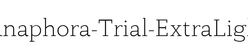 Anaphora-Trial-ExtraLight