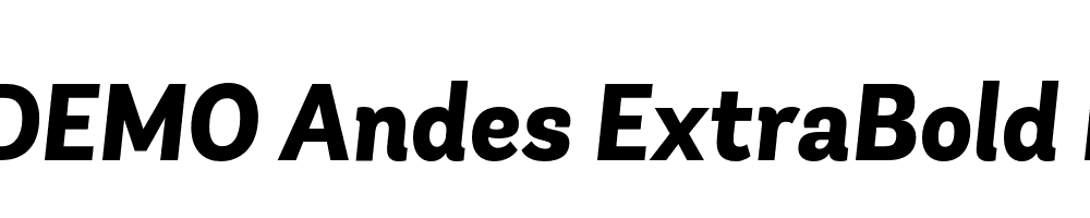  DEMO Andes ExtraBold ExtraBold Italic