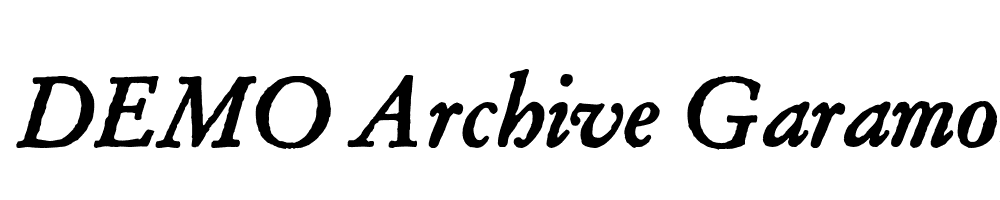  DEMO Archive Garamond Pro Bold Italic