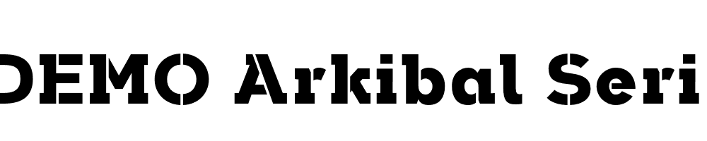  DEMO Arkibal Serif Stencil Heavy