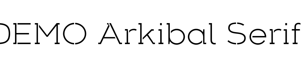  DEMO Arkibal Serif Stencil Lt Light