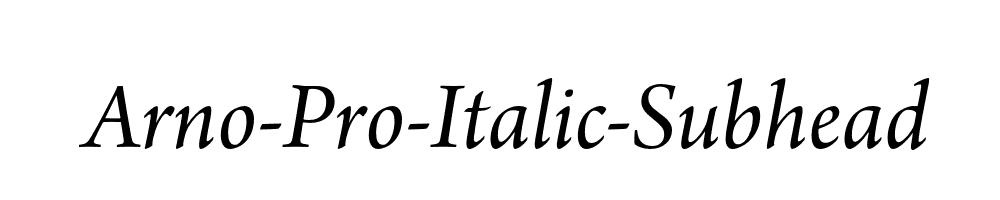 Arno-Pro-Italic-Subhead