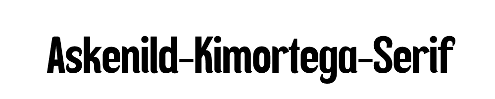 Askenild-Kimortega-Serif