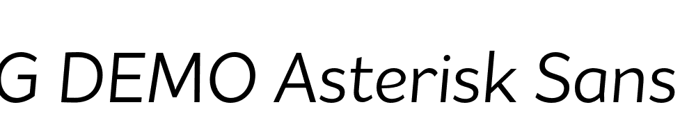  DEMO Asterisk Sans Pro Reg Italic