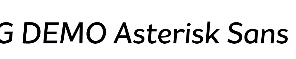  DEMO Asterisk Sans Pro SBd Italic