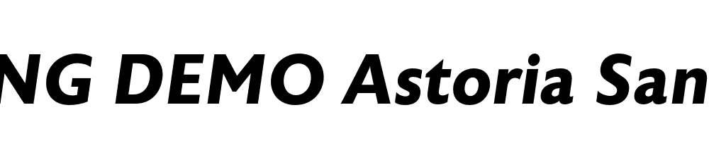  DEMO Astoria Sans Bold Italic