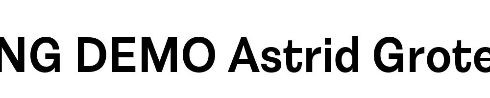  DEMO Astrid Grotesk Reg Bold