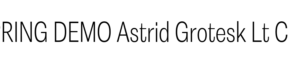  DEMO Astrid Grotesk Lt Cn Regular