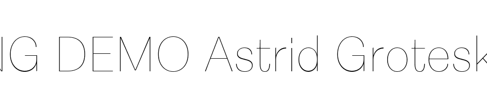  DEMO Astrid Grotesk ULt Regular