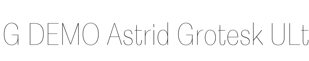  DEMO Astrid Grotesk ULt SCn Regular