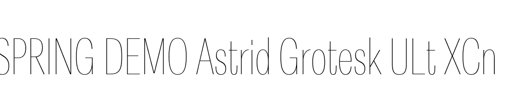  DEMO Astrid Grotesk ULt XCn Regular