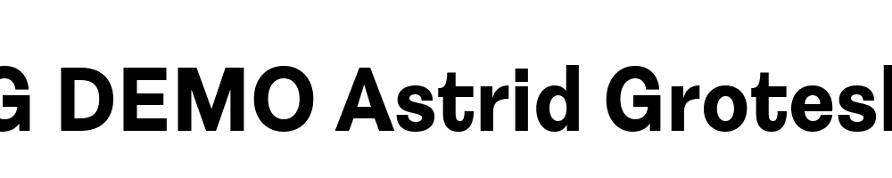  DEMO Astrid Grotesk XBd Regular