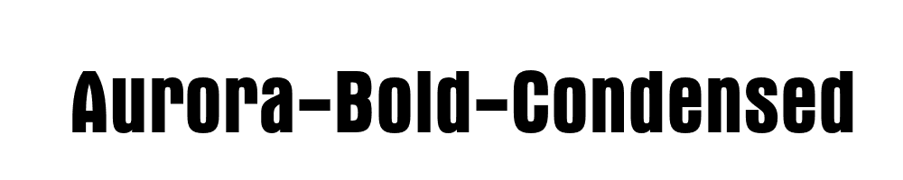 Aurora-Bold-Condensed