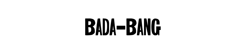 BADA-BANG